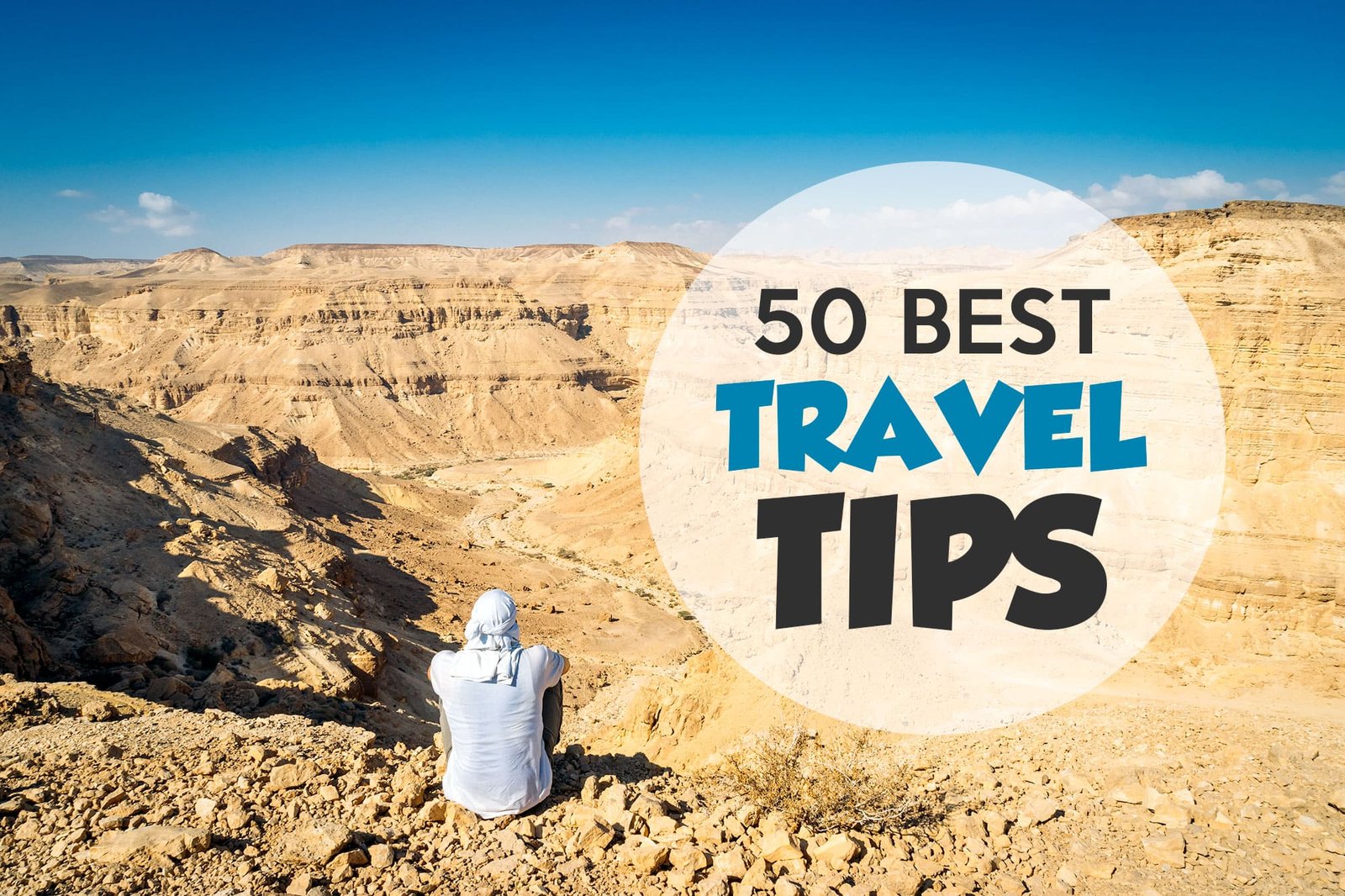 50 Essential Travel Tips for a Smooth and Enjoyable Trip